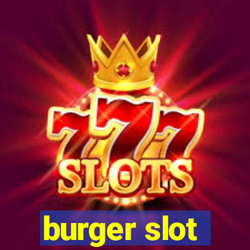 burger slot