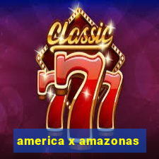 america x amazonas