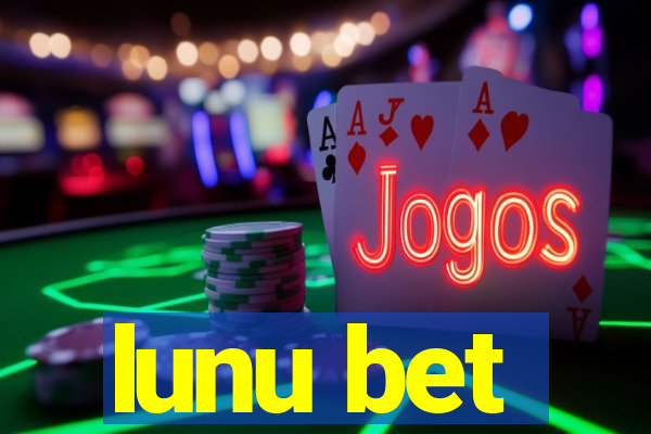 lunu bet