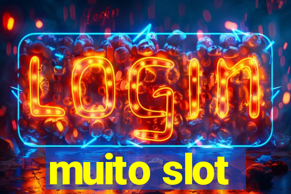 muito slot