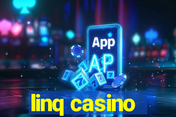 linq casino