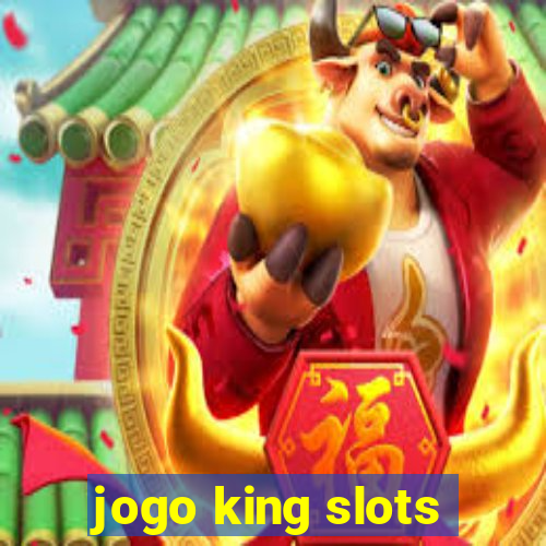 jogo king slots