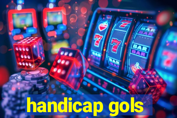 handicap gols