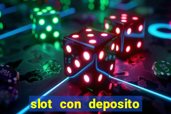 slot con deposito minimo 5 euro