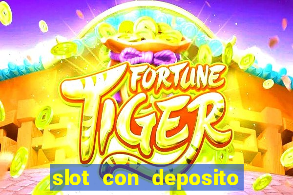 slot con deposito minimo 5 euro