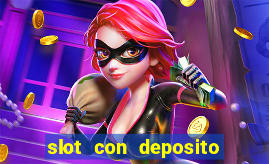 slot con deposito minimo 5 euro