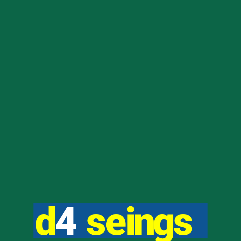 d4 seings