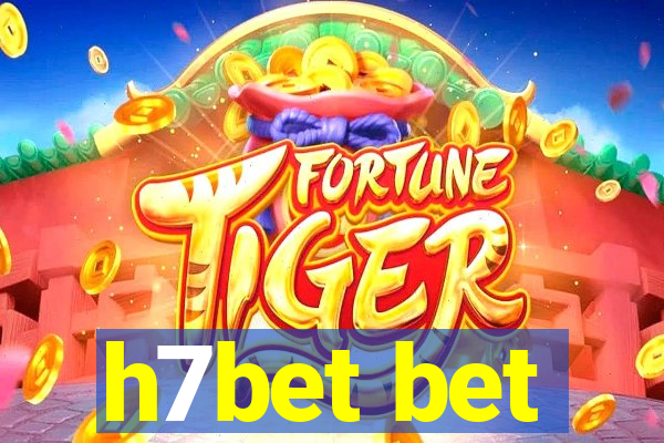 h7bet bet