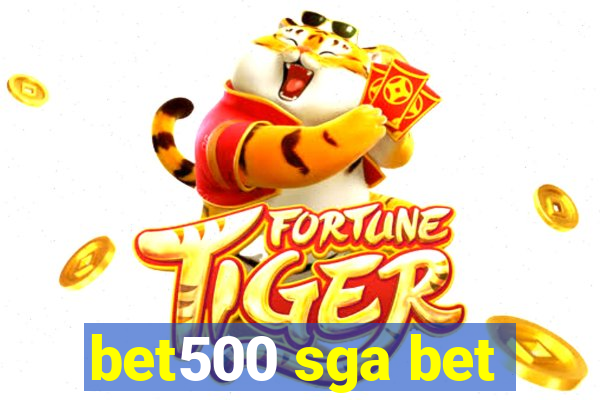 bet500 sga bet