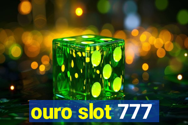 ouro slot 777