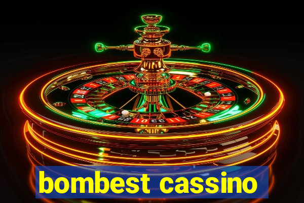 bombest cassino