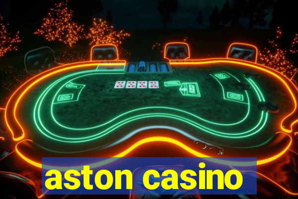 aston casino