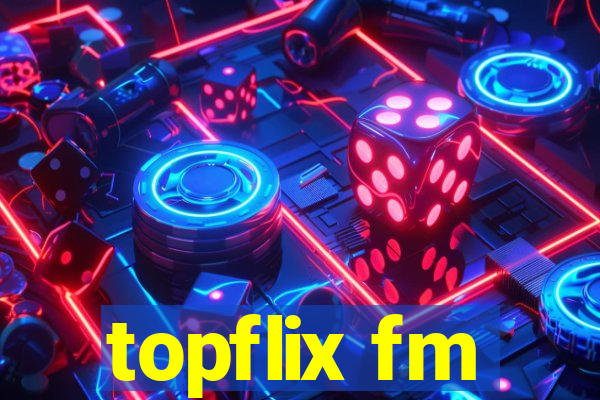 topflix fm