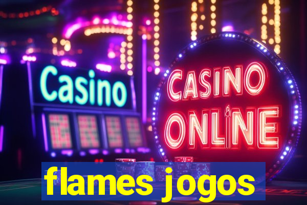 flames jogos