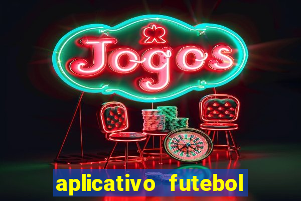 aplicativo futebol da hora 3.3