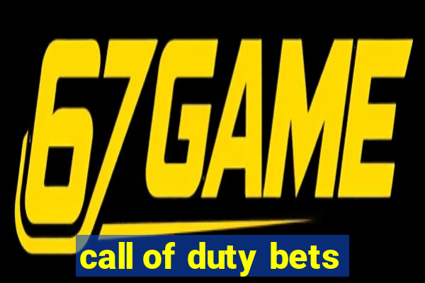 call of duty bets