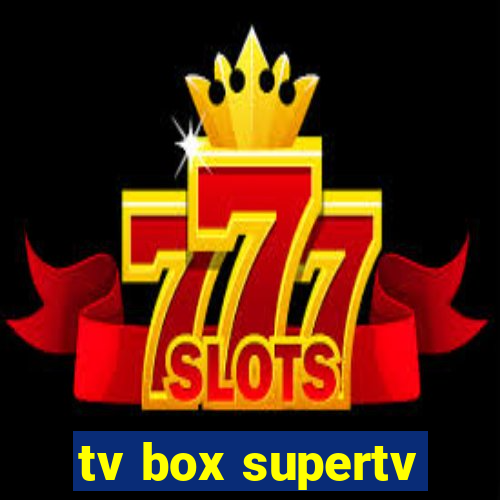 tv box supertv