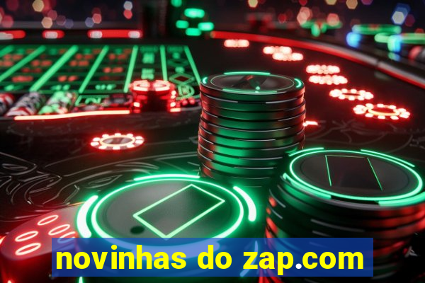 novinhas do zap.com