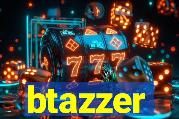 btazzer