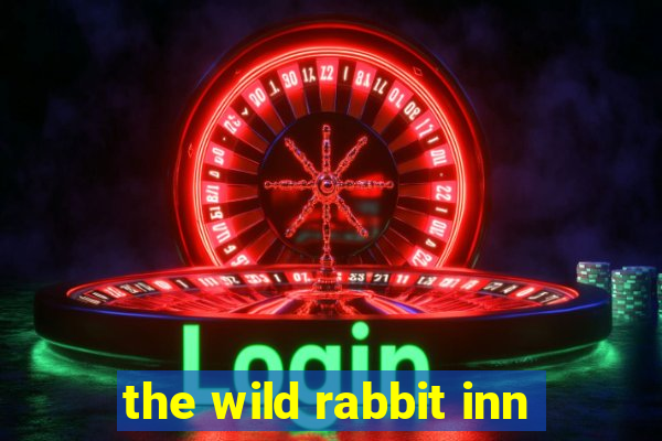 the wild rabbit inn