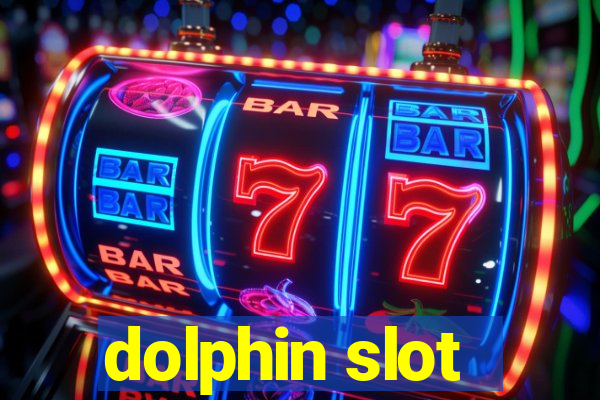 dolphin slot