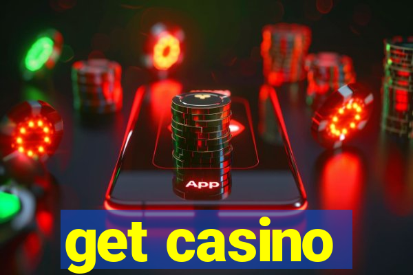 get casino