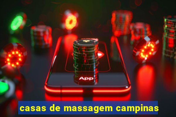 casas de massagem campinas