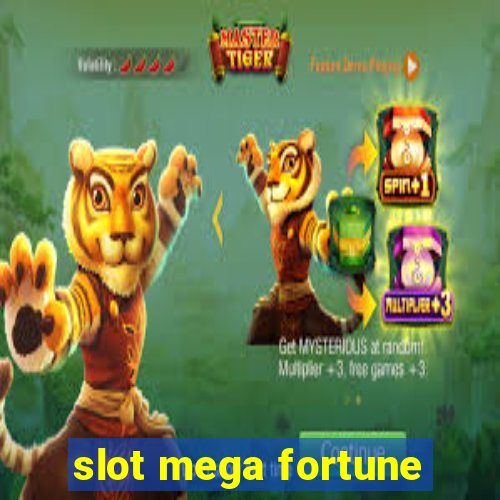 slot mega fortune