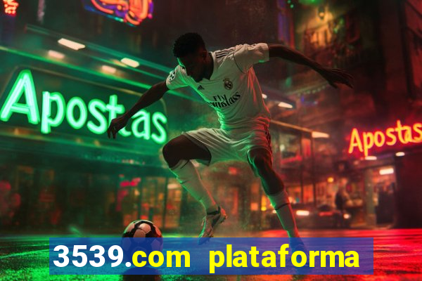 3539.com plataforma de jogos