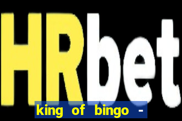 king of bingo - video bingo