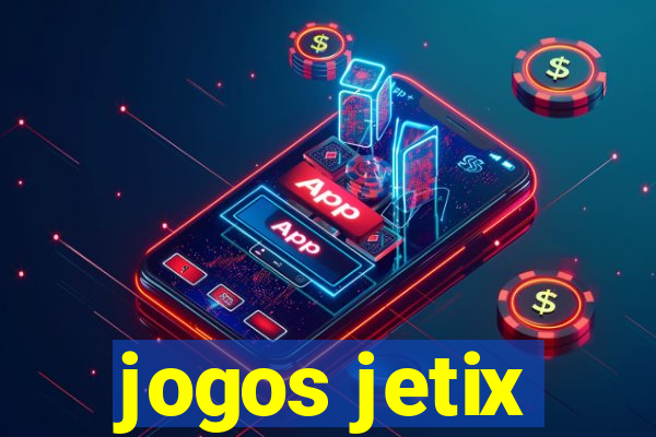 jogos jetix