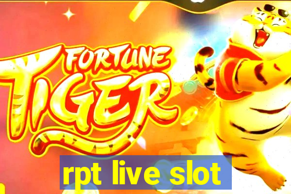 rpt live slot