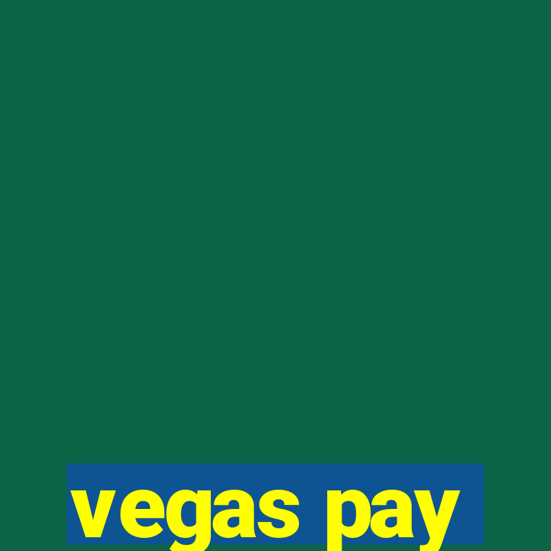 vegas pay