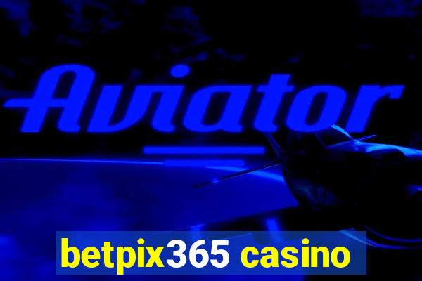 betpix365 casino