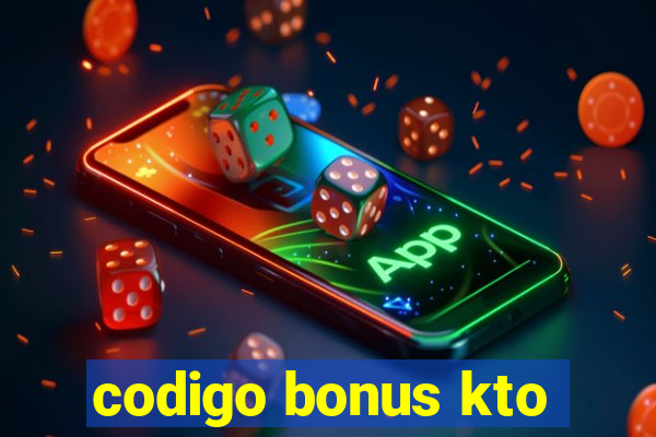 codigo bonus kto