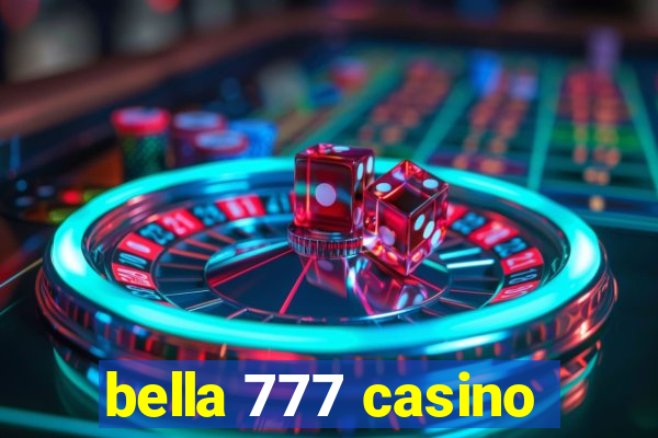 bella 777 casino