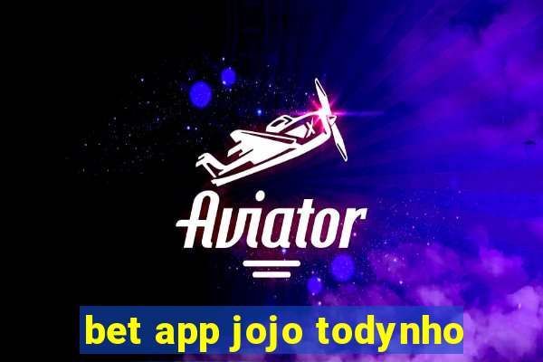 bet app jojo todynho