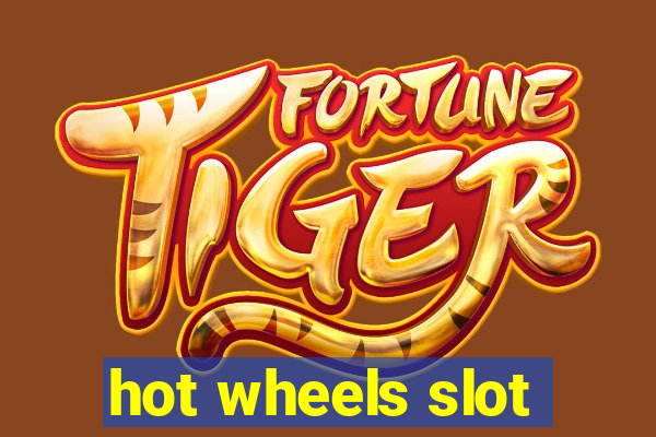 hot wheels slot