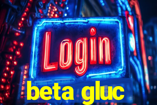 beta gluc