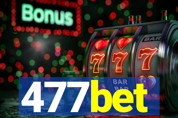 477bet