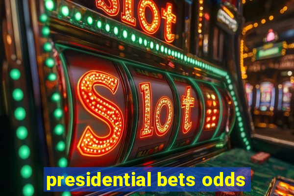 presidential bets odds