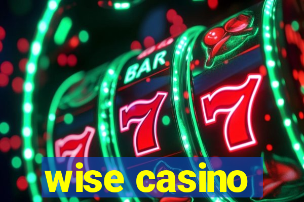 wise casino