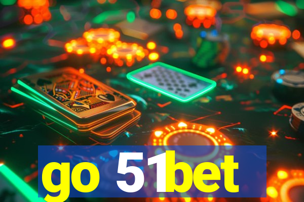 go 51bet