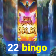 22 bingo