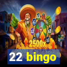 22 bingo