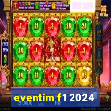 eventim f1 2024