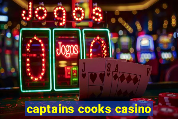 captains cooks casino