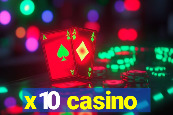 x10 casino