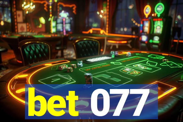 bet 077