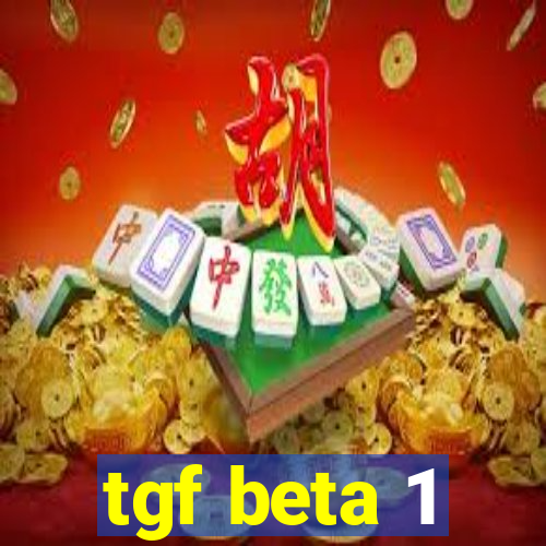 tgf beta 1